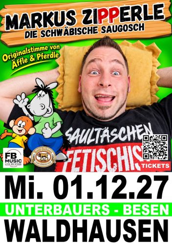 Tickets für Markus Zipperle  |  Die schwäbische Saugosch am 01.12.2027 - Karten kaufen